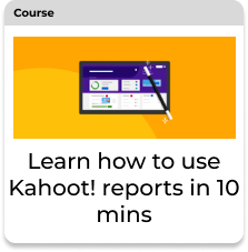 Saiba como usar o Kahoot! relatórios em 10 minutos botão.png